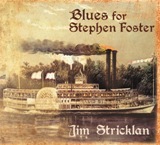 Blues for Stephen Foster CD cover which links to page with detail info about this CD